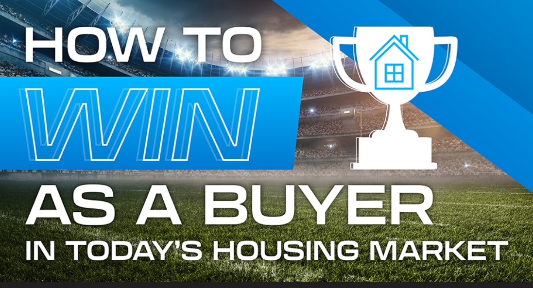 how to win as a buyer in today's market